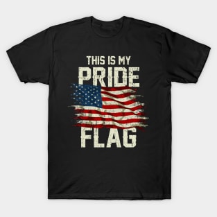 This Is My Pride Flag USA American 4th of July Patriotic T-Shirt